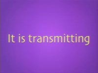It is transmitting